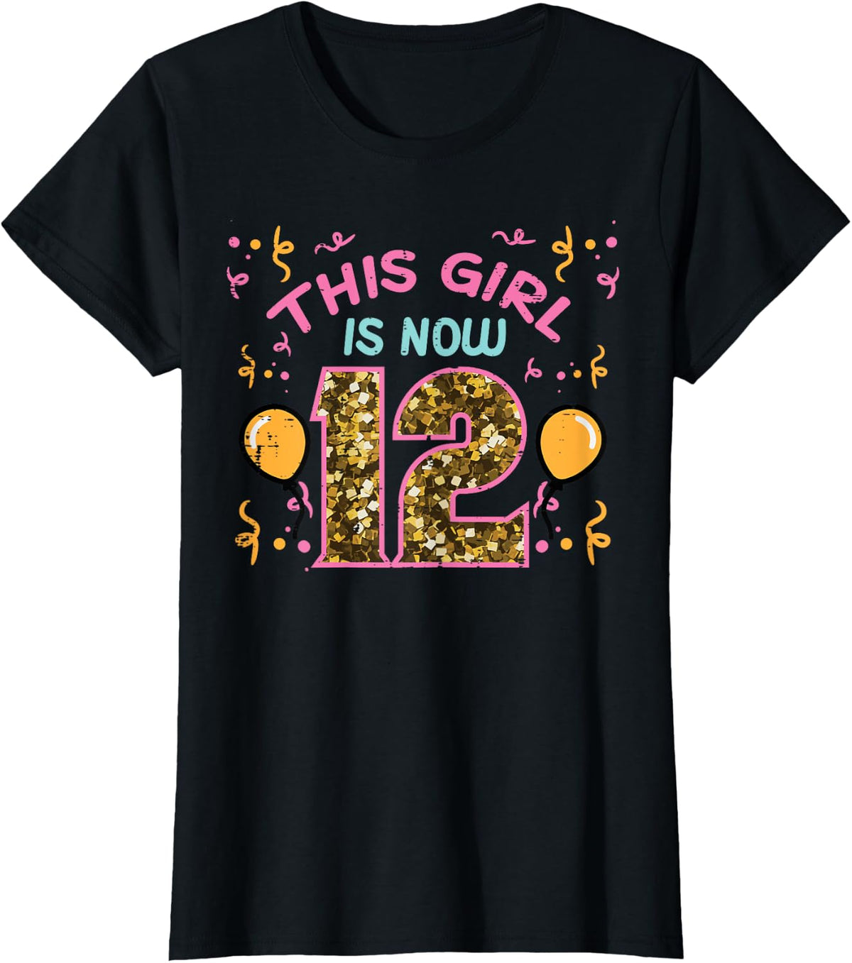 12th Birthday This Girl Is Now 12 Twelve Year Old Birthday Girls Design 194