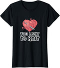 Too Legit To Knit Crocheting Crochet Yarn Crocheter