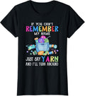 Womens if you can't remember my name just say yarn