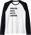 Printer Man Myth Legend Raglan Baseball Tee