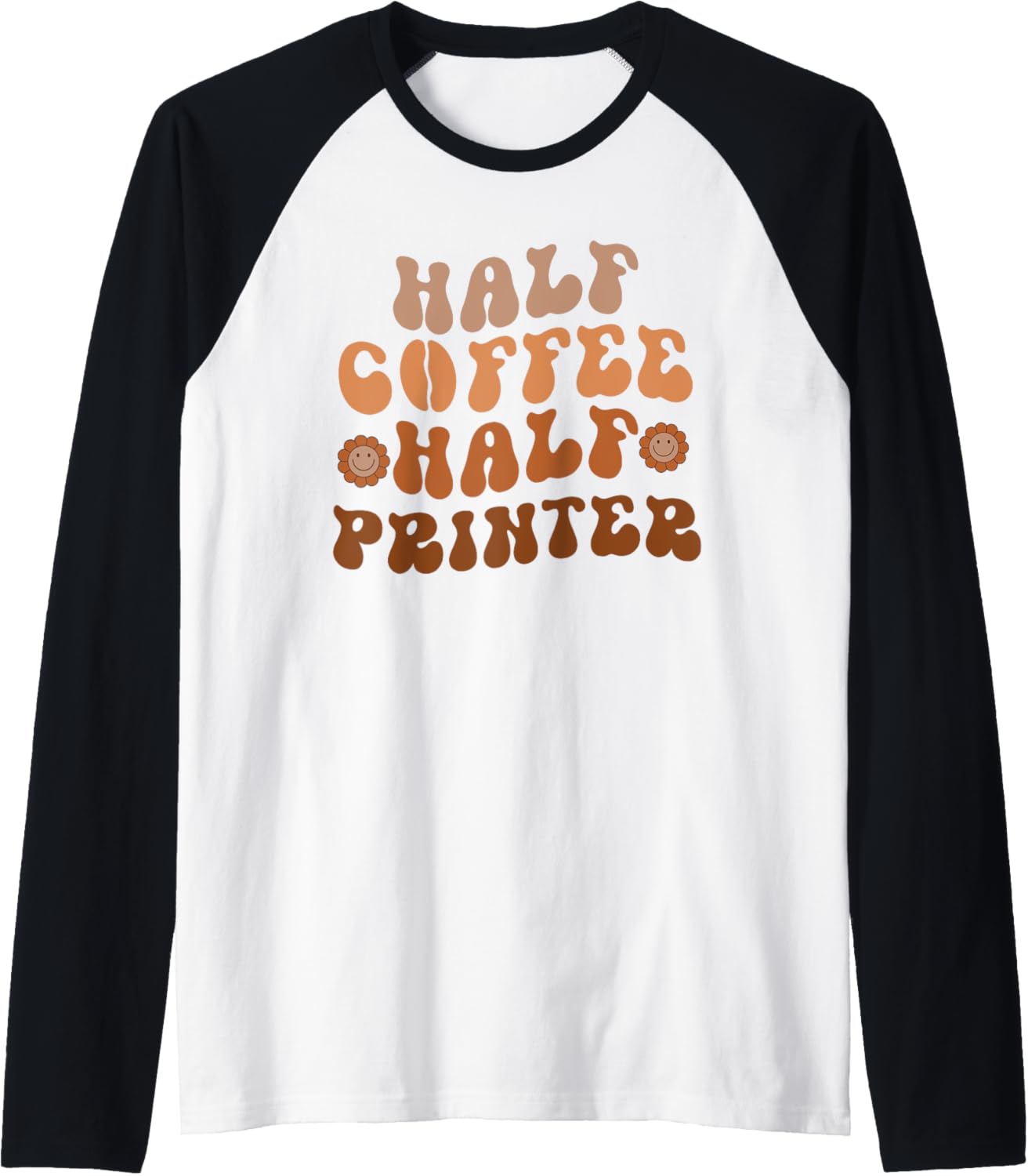 Half Coffee Half Printer Groovy Coffee Lover Printer Raglan Baseball Tee