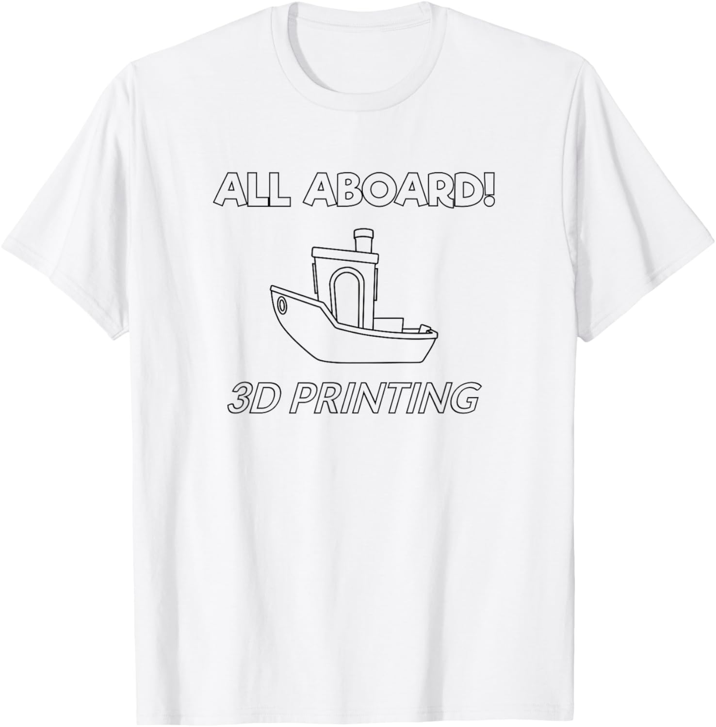 Benchy All Aboard Funny Humor Black 3D Printing Enthusiast