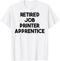 Retired Job Printer Apprentice