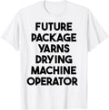 Future Package Yarns Drying Machine Operator