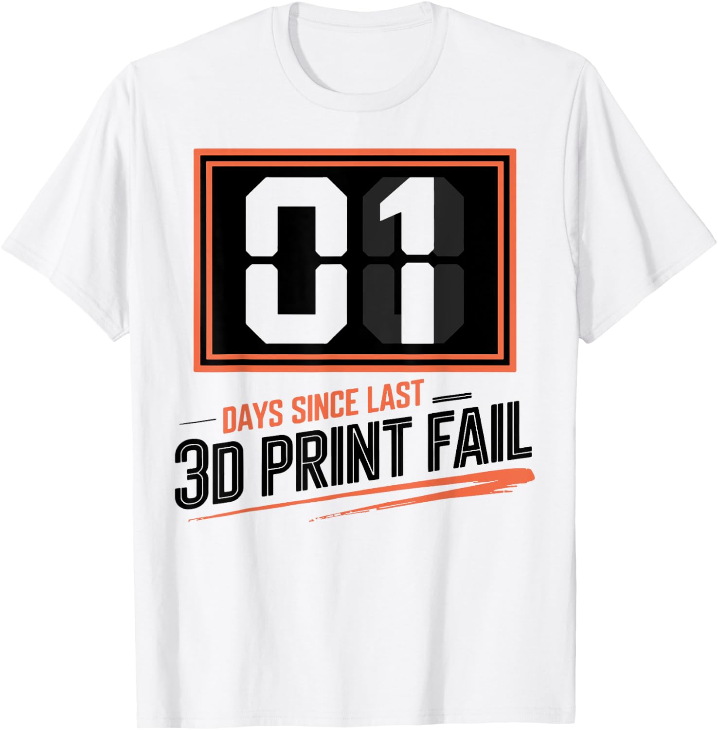 0 Days Since Last 3D Printing Fail Funny 3D Printer Lovers