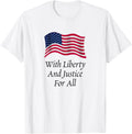 With Liberty And Justice For All American Flag Patriotic