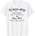 Way Maker Miracle Worker Promise Keeper Inspirational