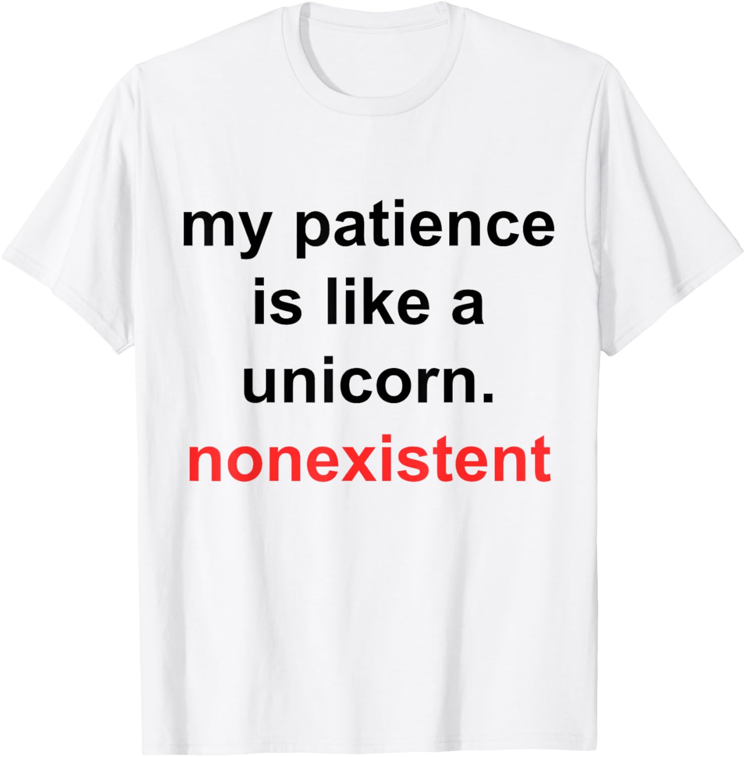 My Patience Is Like A Unicorn Nonexistent Funny
