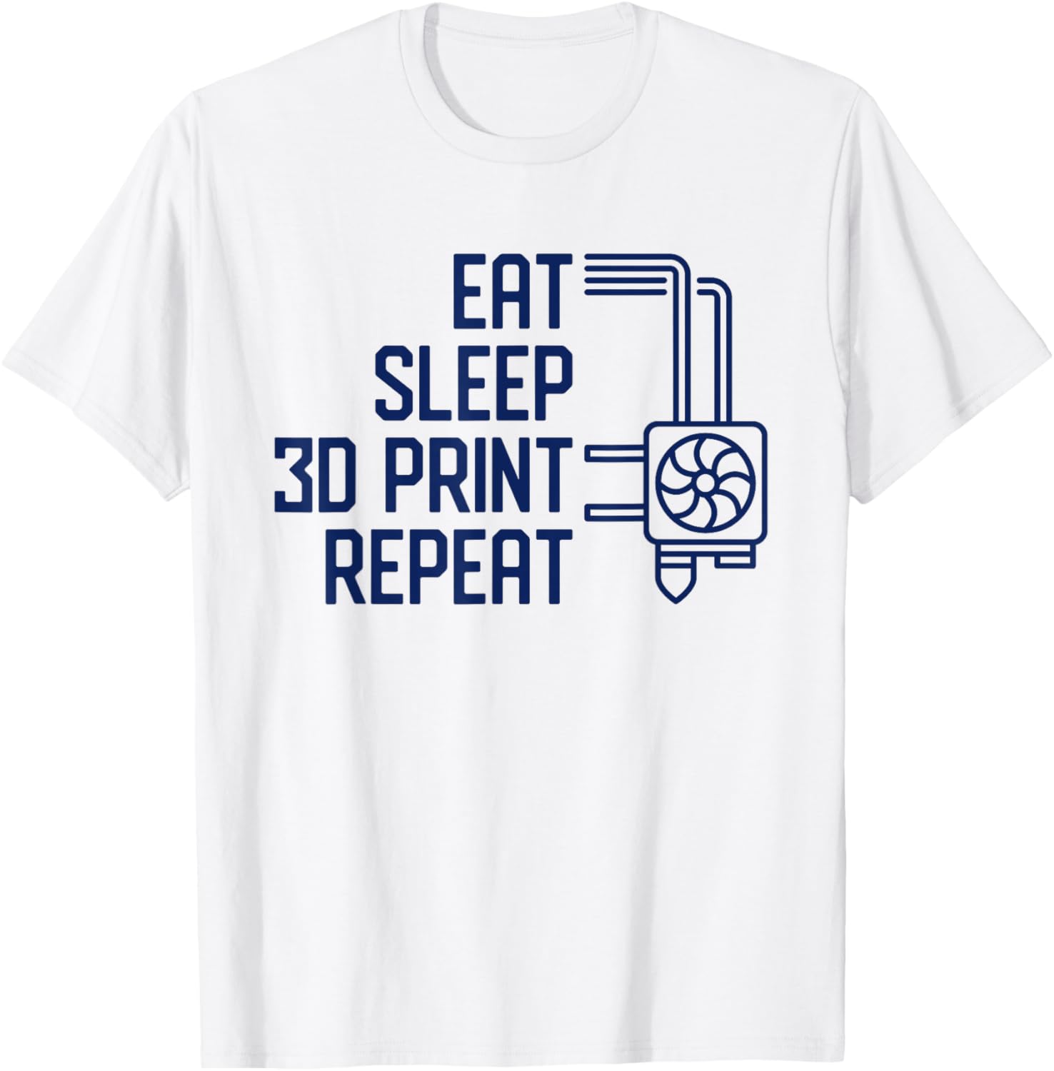 Eat Sleep 3D Print Repeat 3D Printer Printing