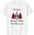 Printers Always Make The Nice List Christmas