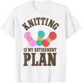 Funny Retirement Plan Knitting Design - Funny Yarn Crochet