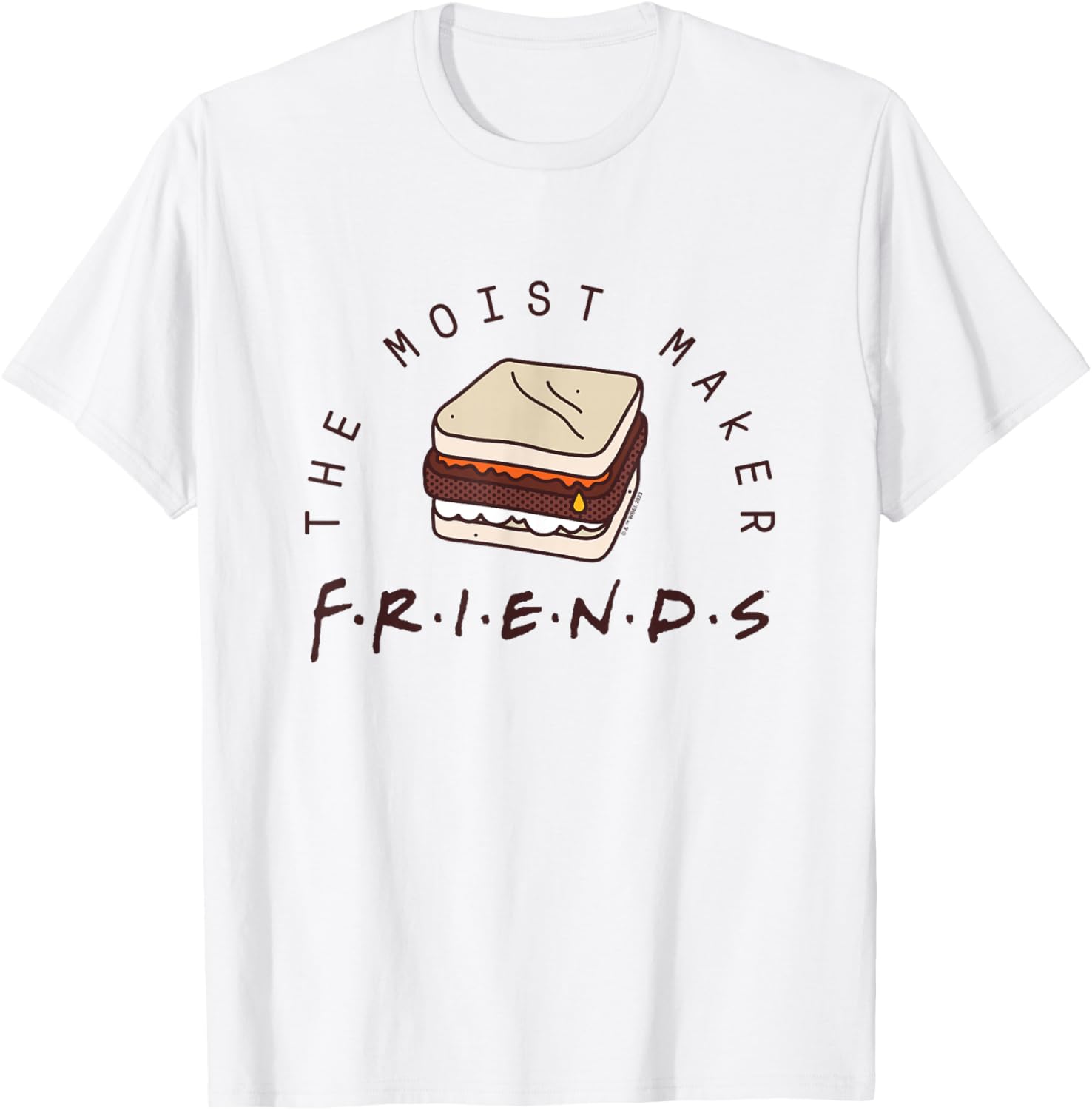 Friends - Moist Maker