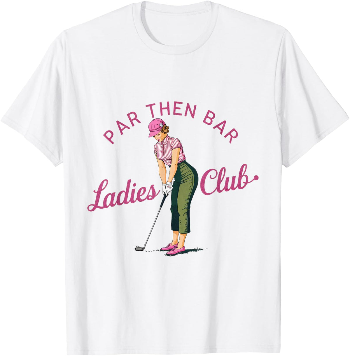 Golf Gift Funny Unique Novelty Par Then Bar Ladies Club Shirt for Men 190