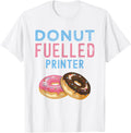Donut Fuelled Printer Loves Donuts Lover Funny Joke