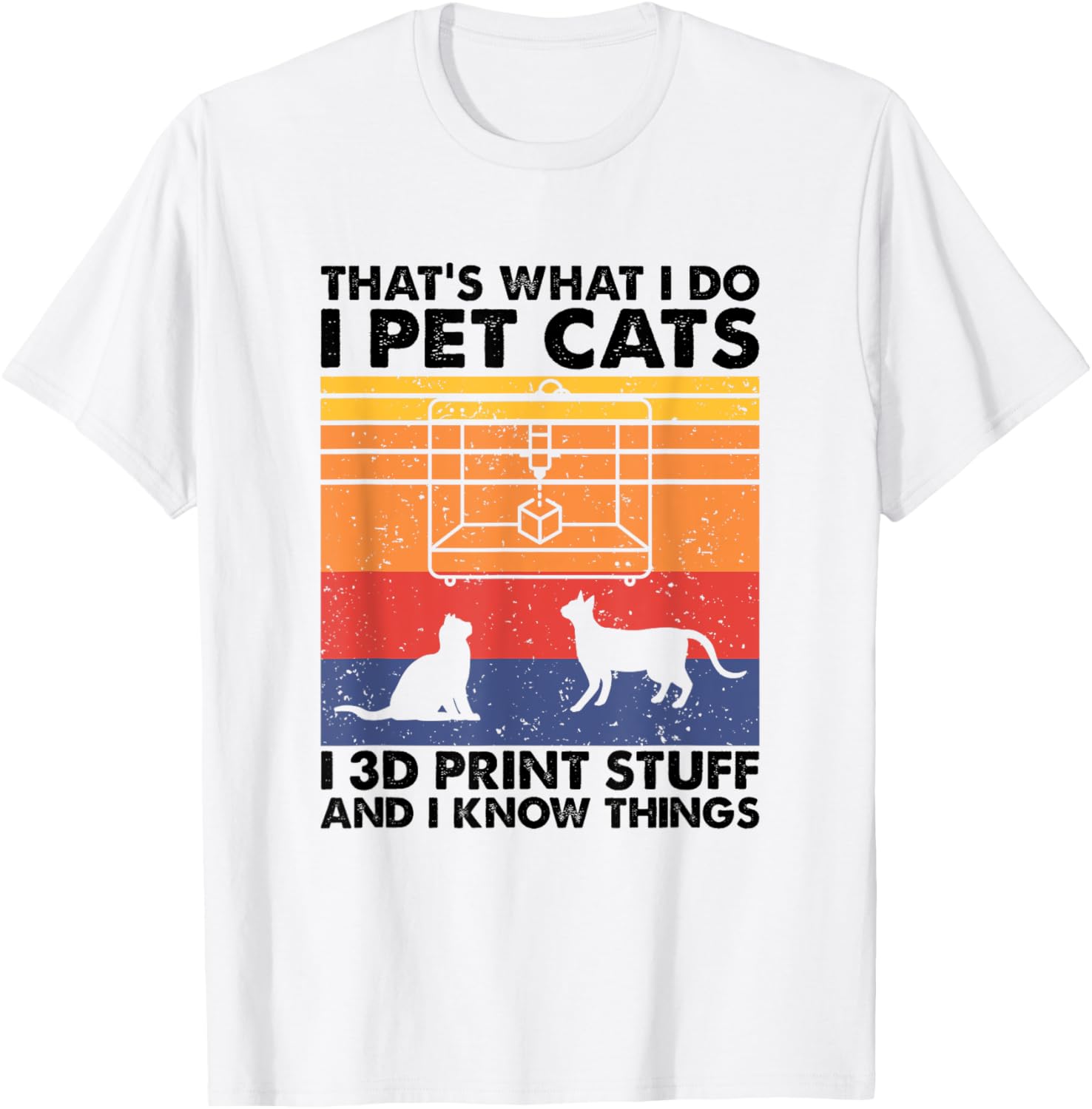 I Pet Cats I 3D Print Stuff I Know Things 3D Printer
