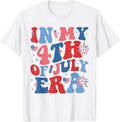 In My 4Th Of July Era Funny Patriotic Usa Flag American