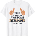 This Is What An Awesome Pizza Maker Looks Like Pizza Maker