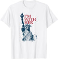 Im With Her Lady Liberty Statue Womens Empowerment Shirt 393