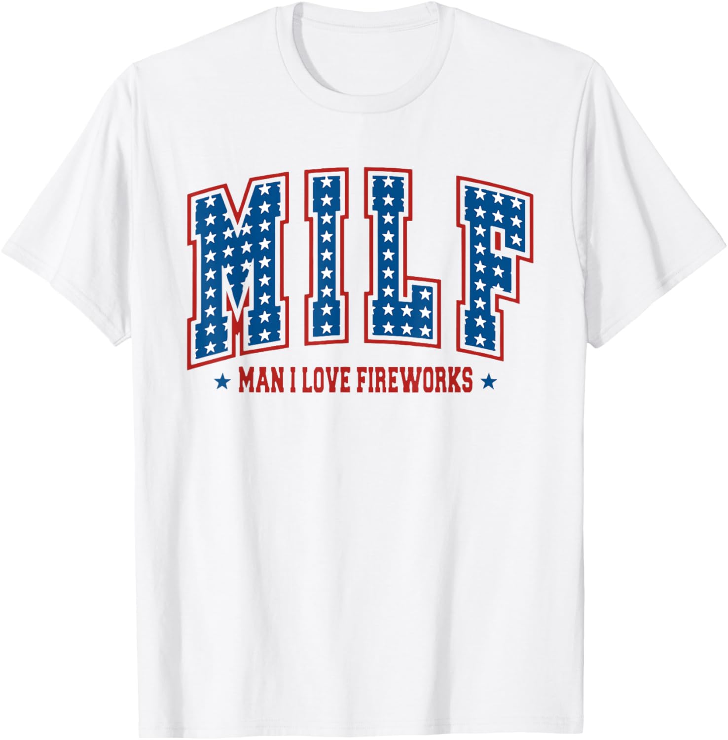 Retro Milf Man I Love Fireworks Funny American 4Th Of July