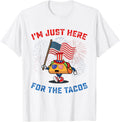Funny Im Just Here For The Tacos American Flag 4Th Of July