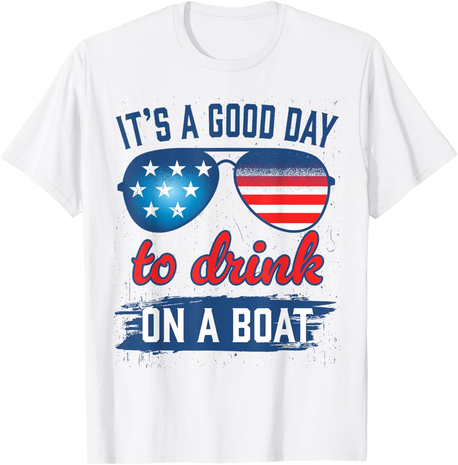 Its A Good Day To Drink On A Boat Usa Sun Glasses