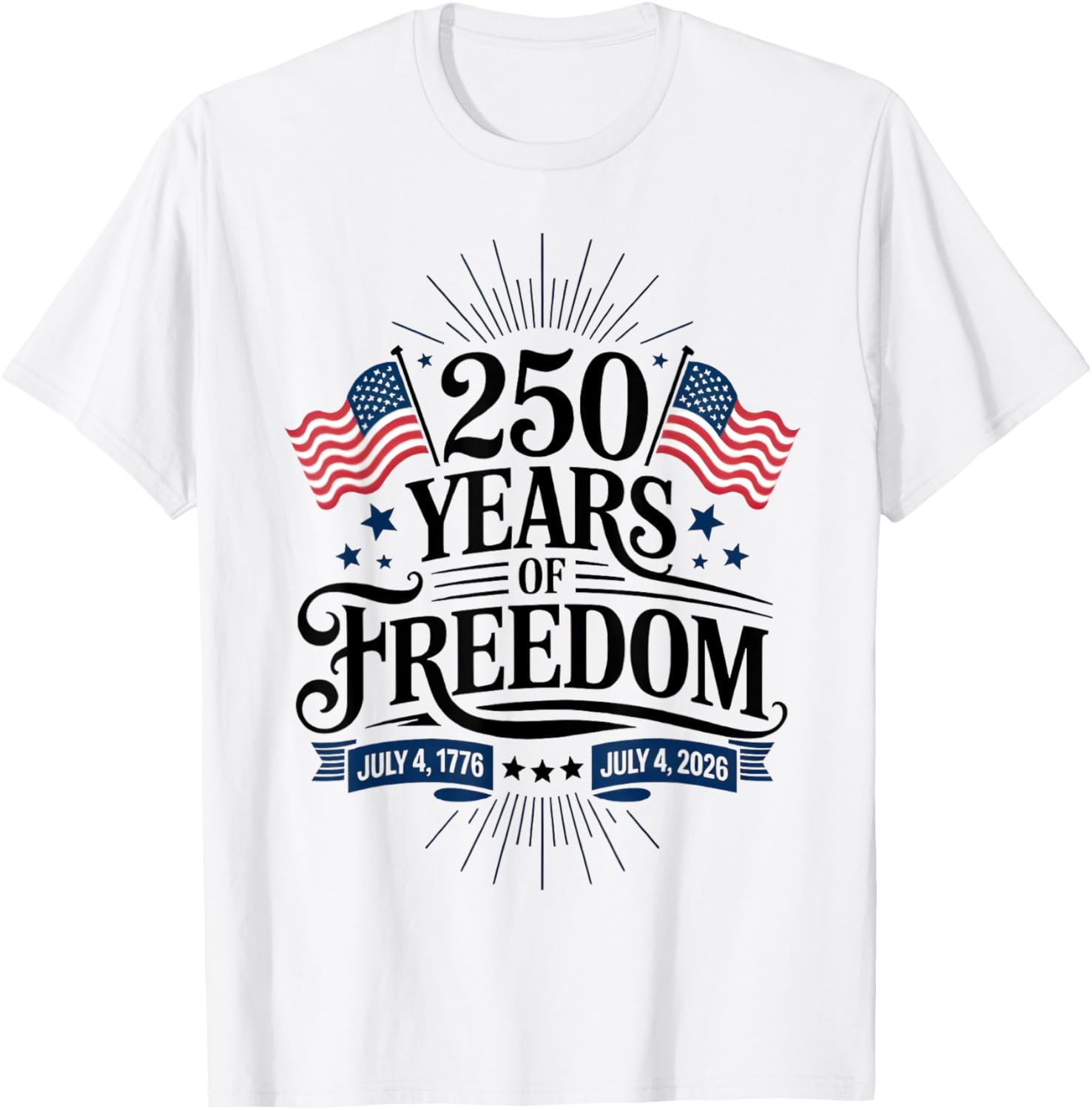 America 250 Shirt 1776 2026 July 4Th