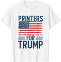 Printers For Trump 2024 Shirts President Election 2024