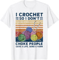 I crochet so I don't choke people save a life send a yarn