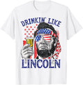 Drinking Like Lincoln 4Th Of July Abraham Abe American Flag