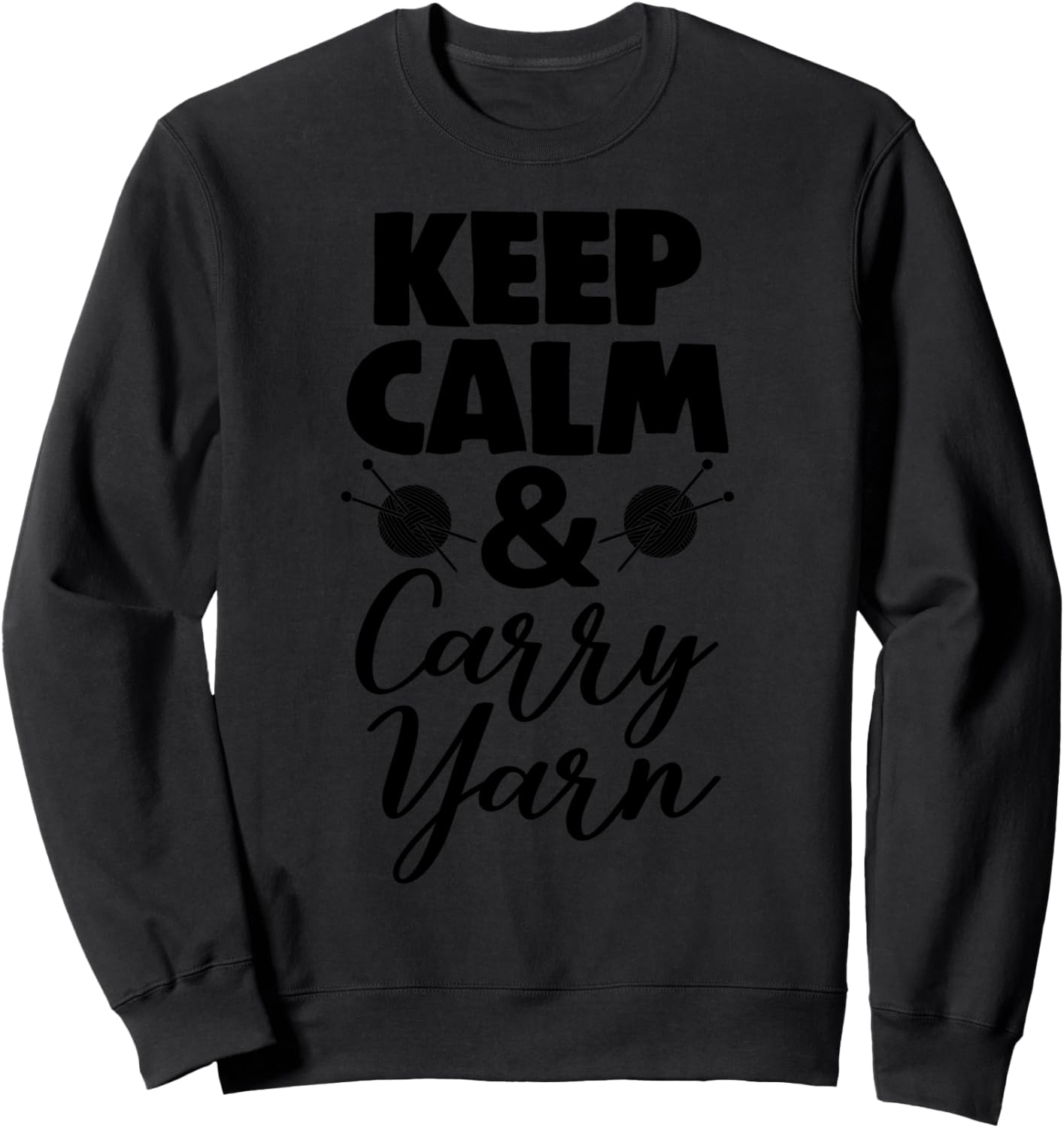 Keep Calm And Carry Yarn Tee Shirt Women Crochet Lover Gifts Sweatshirt