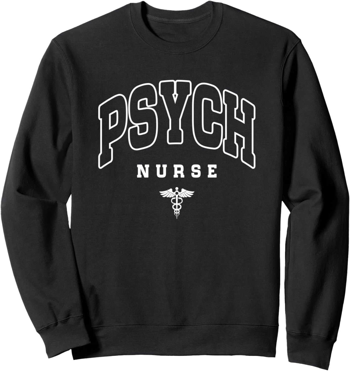 Funny Psychiatric Nurse Mental Health Nurse Psych Nurse Sweatshirt