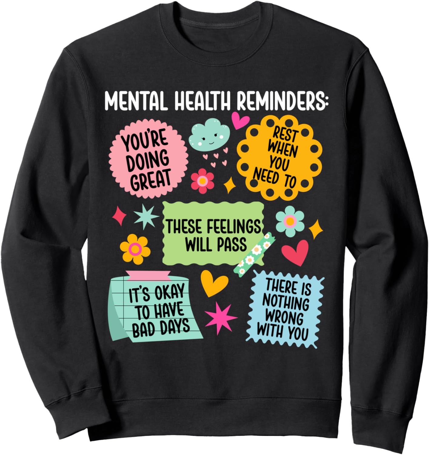 Mental Health Reminders Mental Health Awareness Month Sweatshirt