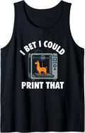 I Bet I Could Print That 3D Printing Geek 3D Printer Tank