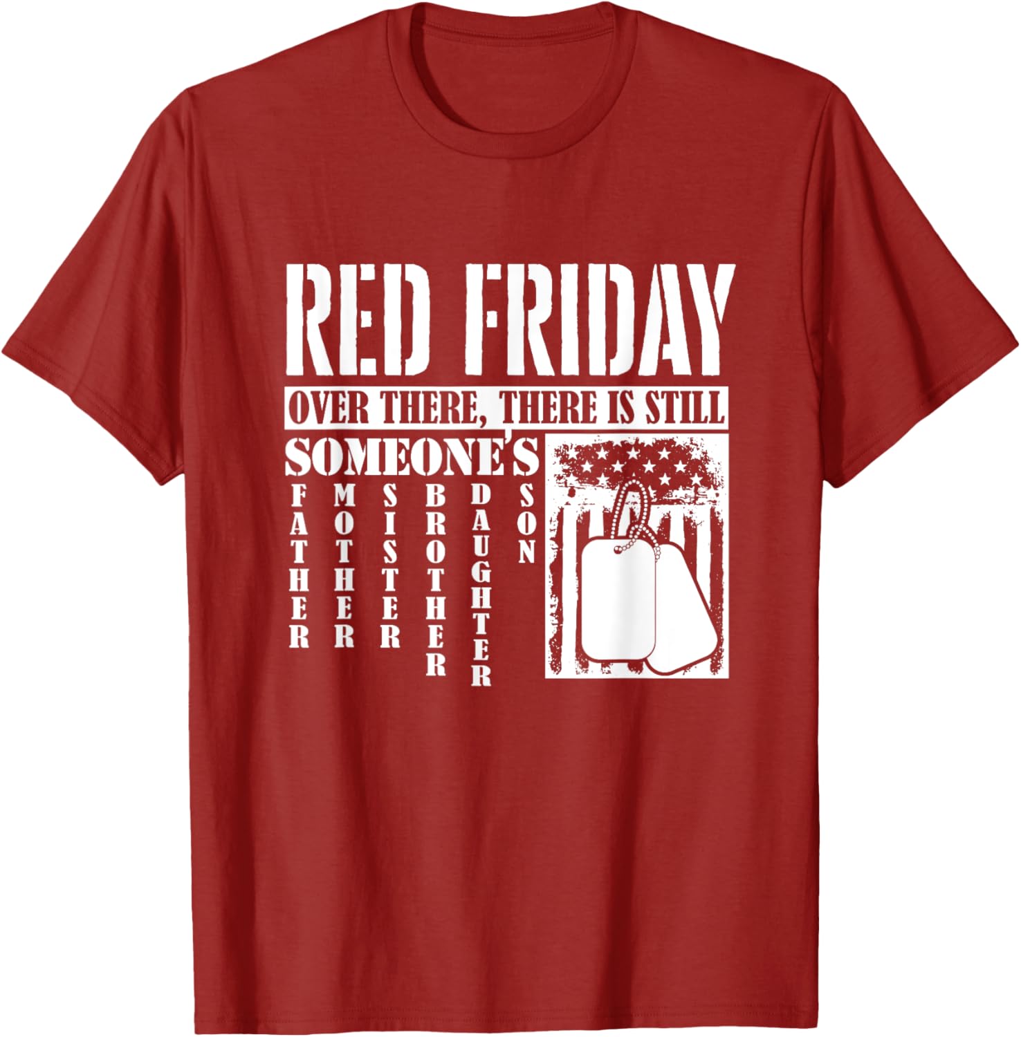 Over There There Is Still Someone American Flag Red Friday