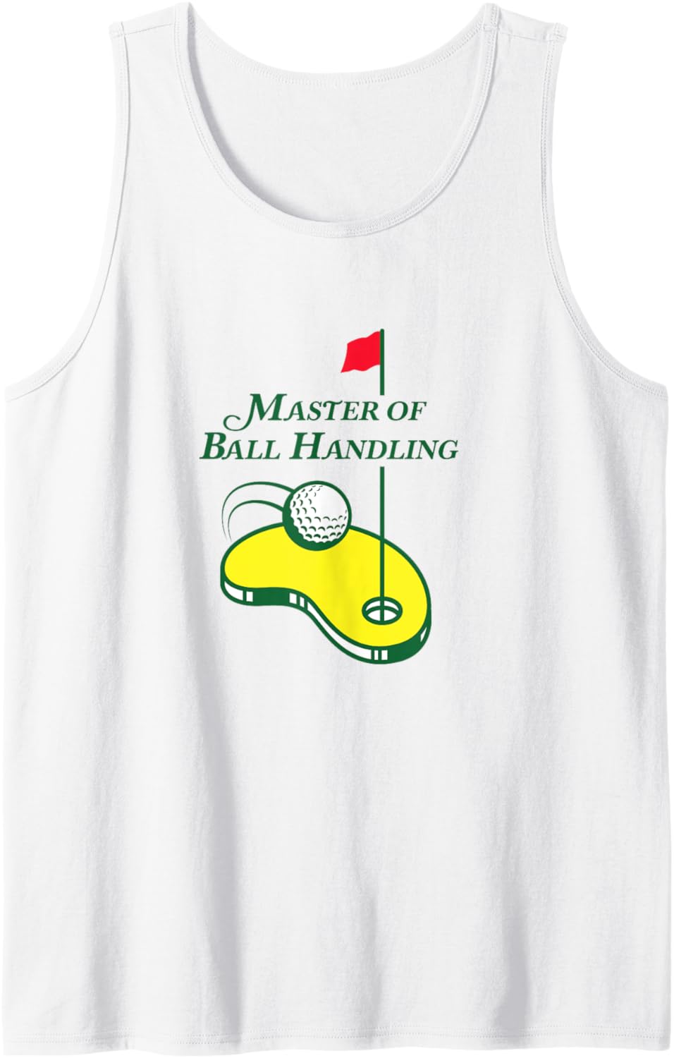 Funny Golf Shirt   Master of Ball Handling for Men Women Tank Top