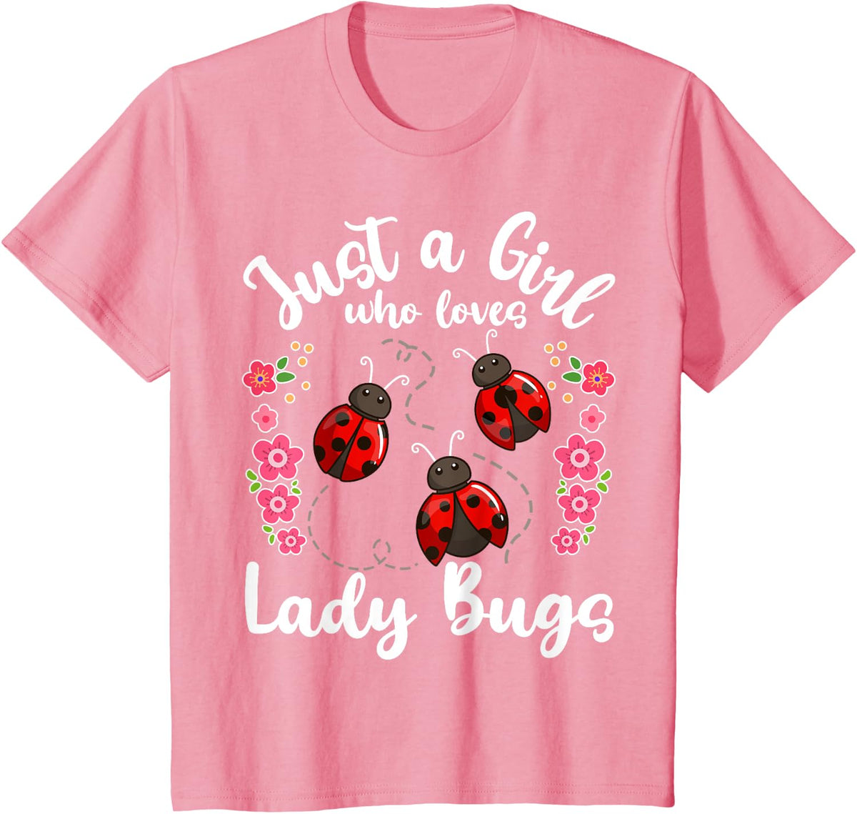 Ladybug Just a Girl Who Loves Ladybugs Kids Shirt 49