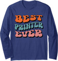Best Printer Ever Distressed Retro Groovy Printer Squad Long Sleeve