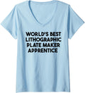 Womens World's Best Lithographic Plate Maker Apprentice V-Neck