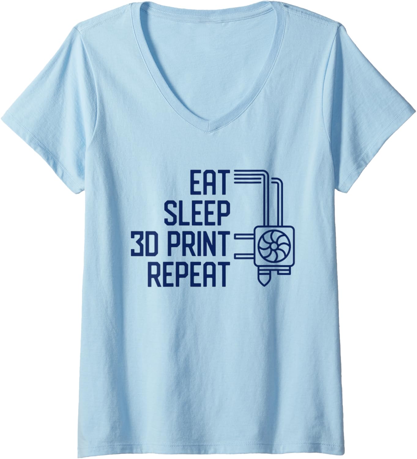 Eat Sleep 3D Print Repeat 3D Printer Printing V Neck