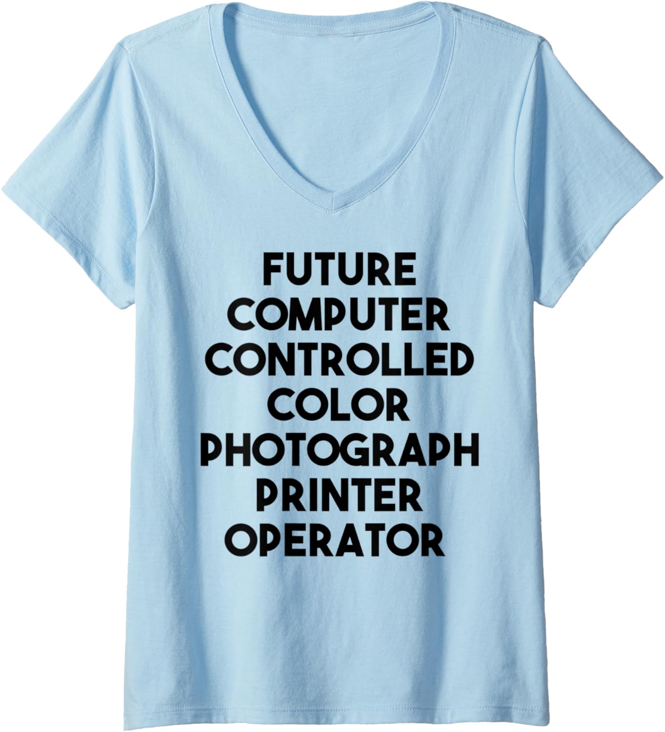 Womens Future Color Photograph Printer Operator V Neck