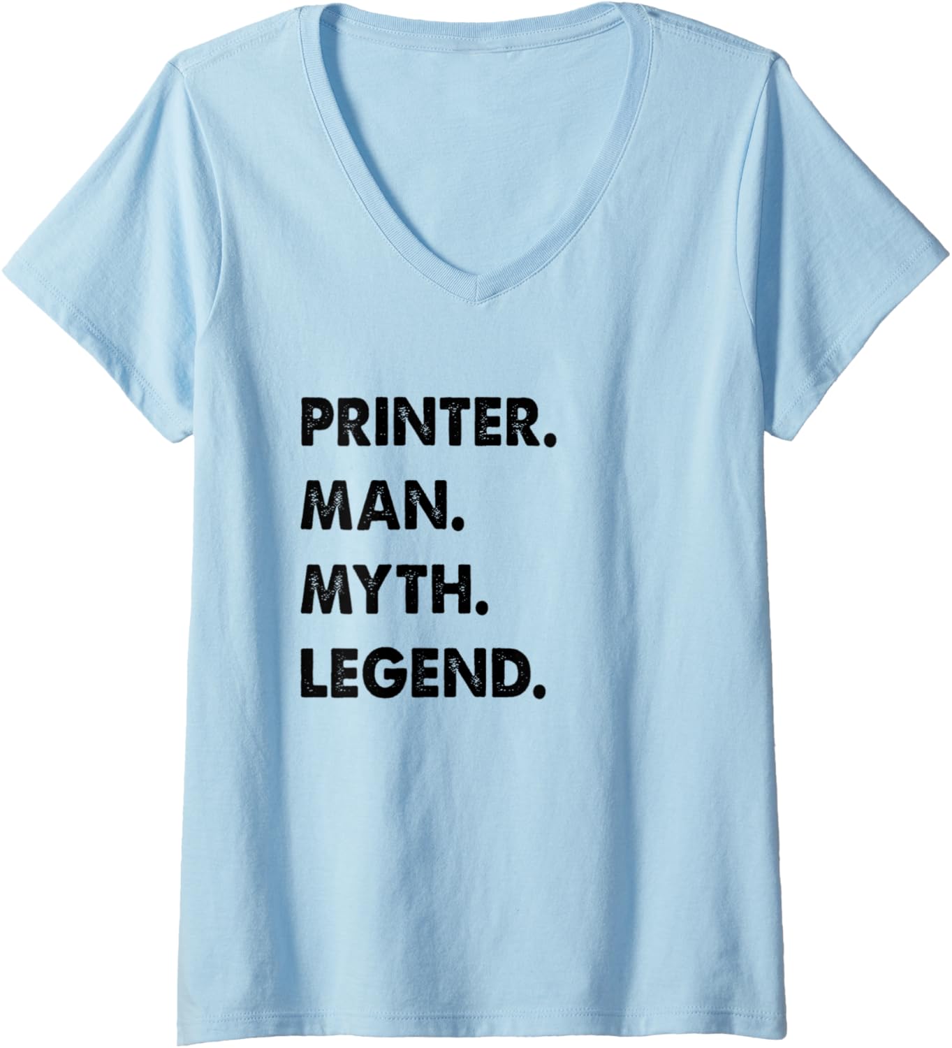 Womens Printer Man Myth Legend V Neck