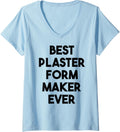 Womens Best Plaster Form Maker Ever V-Neck