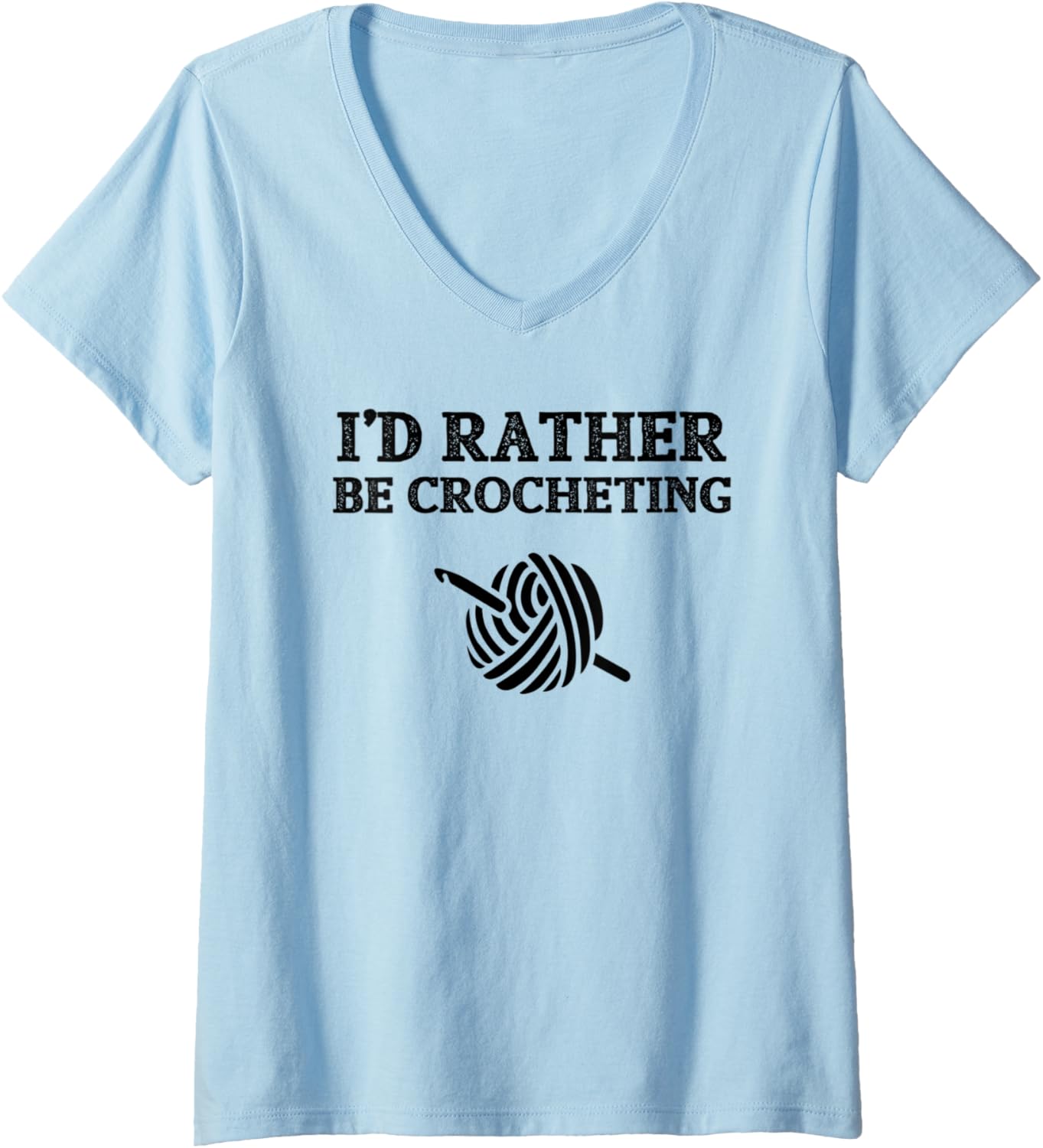 Womens Crocheting Shirt Funny I'd Rather Crochet Yarn Gift Womens V-Neck