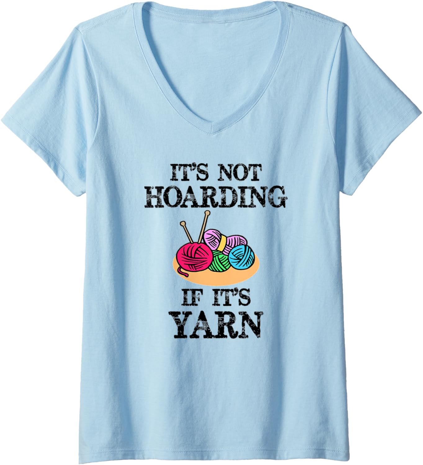 Womens Knitting Gifts for Knitters - Not Hoarding if Its Yarn Funny V-Neck