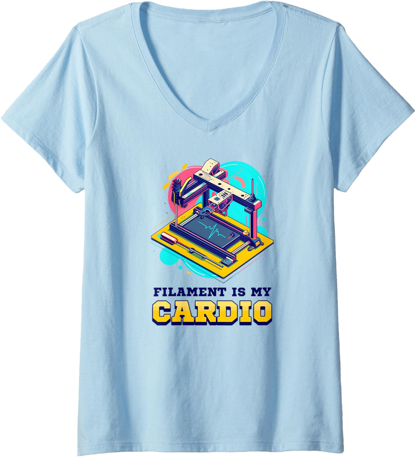 Womens 3D Printer Accessories Filament Is My Cardio V Neck