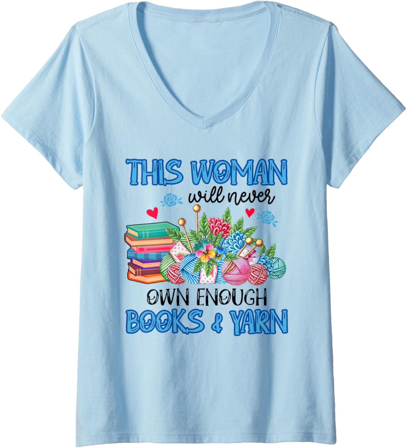 Womens Never Own Enough Books and Yarn Funny Bookaholic V-Neck