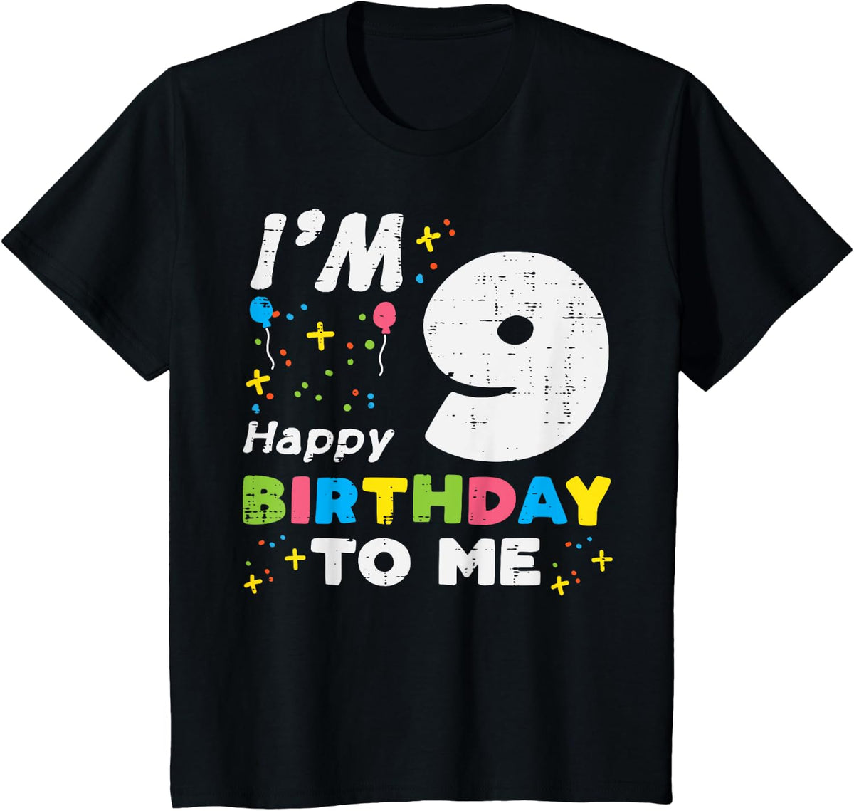Kids I'm 9 Happy Birthday To Me 9th Nine Year Old Birthday Girls Boys Design 26