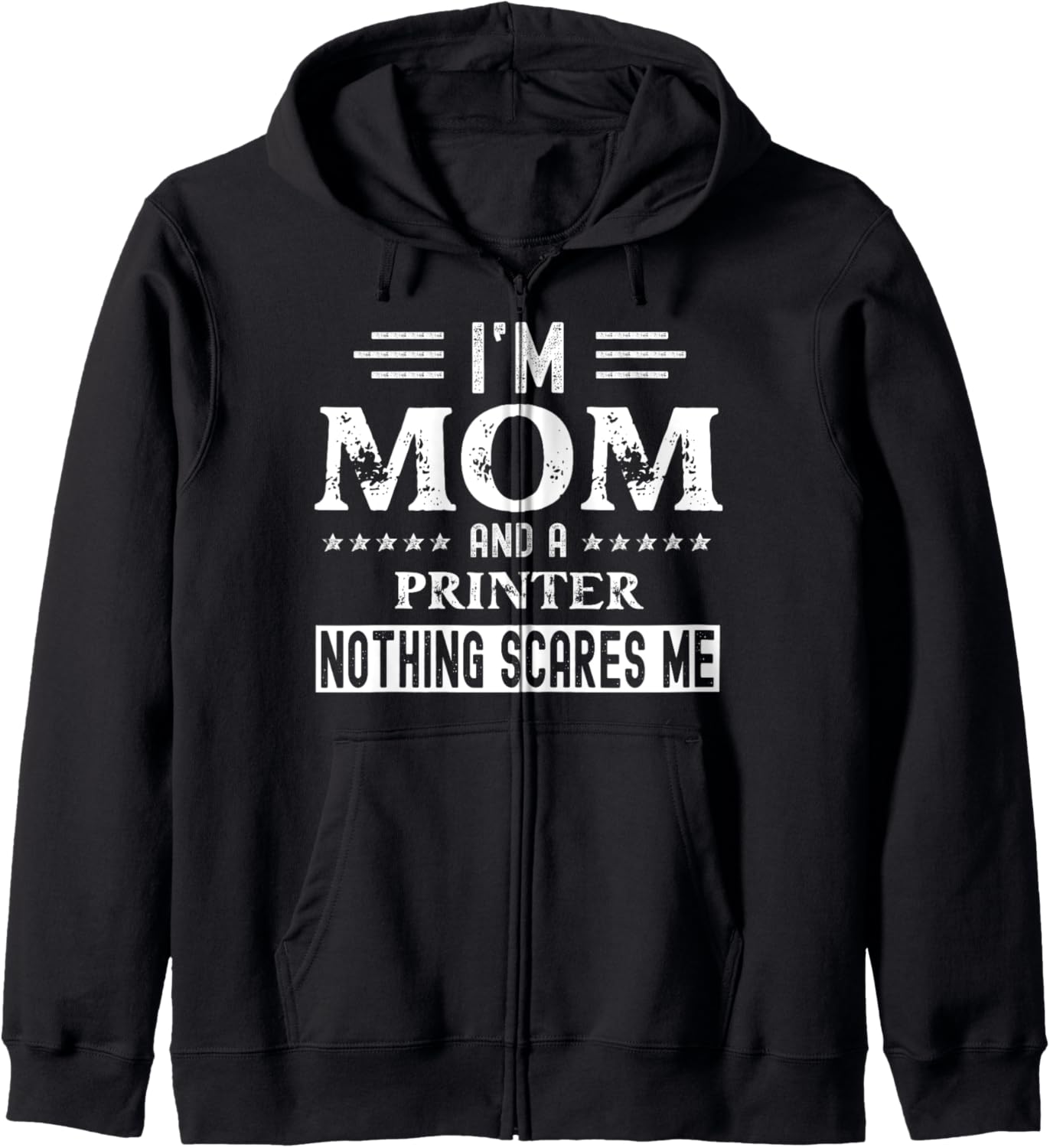 I Am A Mom Printer T Shirt Funny Women Zip Hoodie