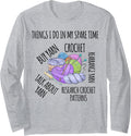 Funny Saying In My Spare Time Talk About Yarn Women Crochet Long Sleeve