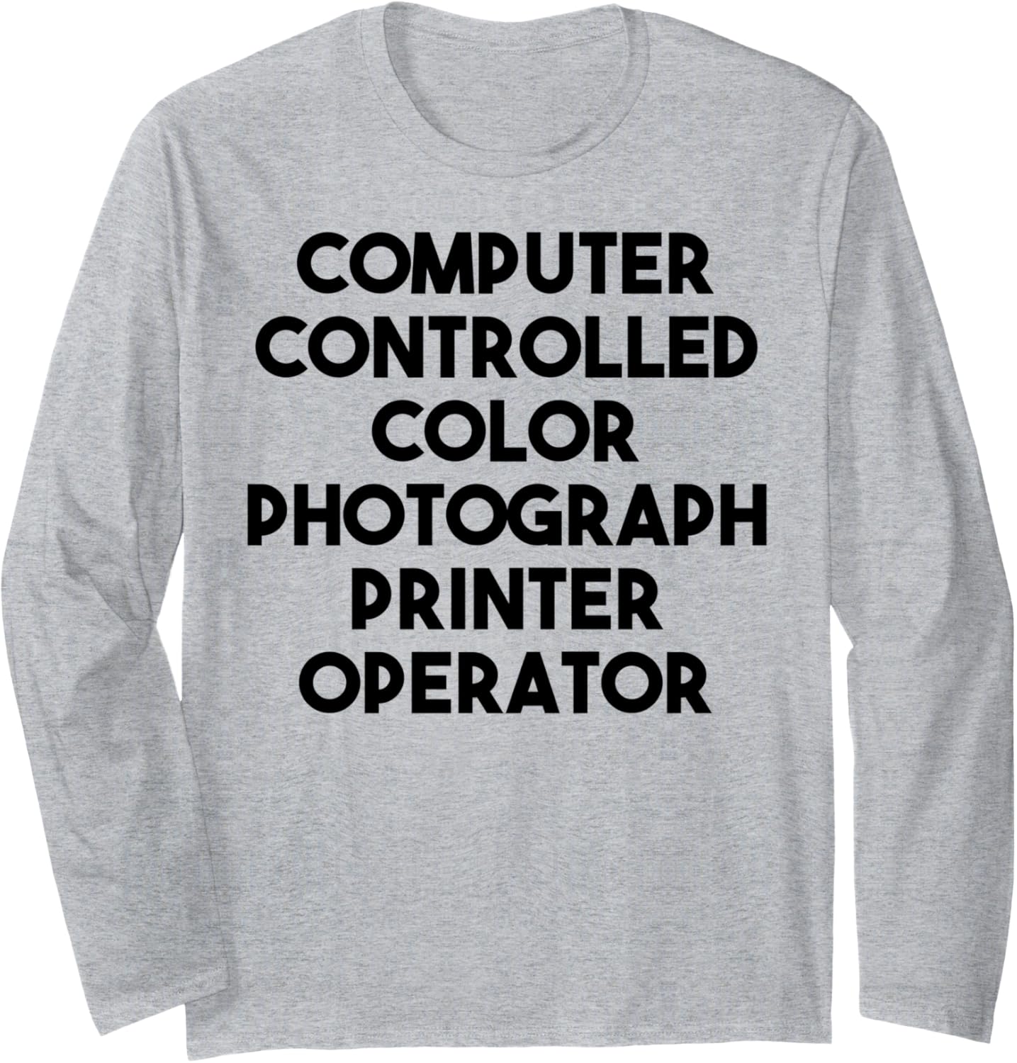 Computer Controlled Color Photograph Printer Operator Long Sleeve